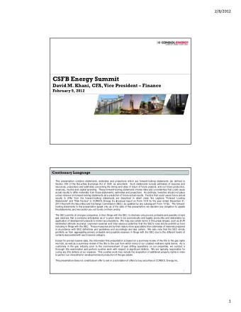 CSFB Energy Summit David M. Khani, CFA, Vice President  Finance  February 9, 2012  Cautionary