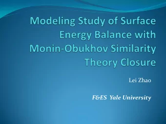 Lei Zhao  F&amp;ES  Yale University  Outline  Basic Idea  Algorithm  Results: modeling