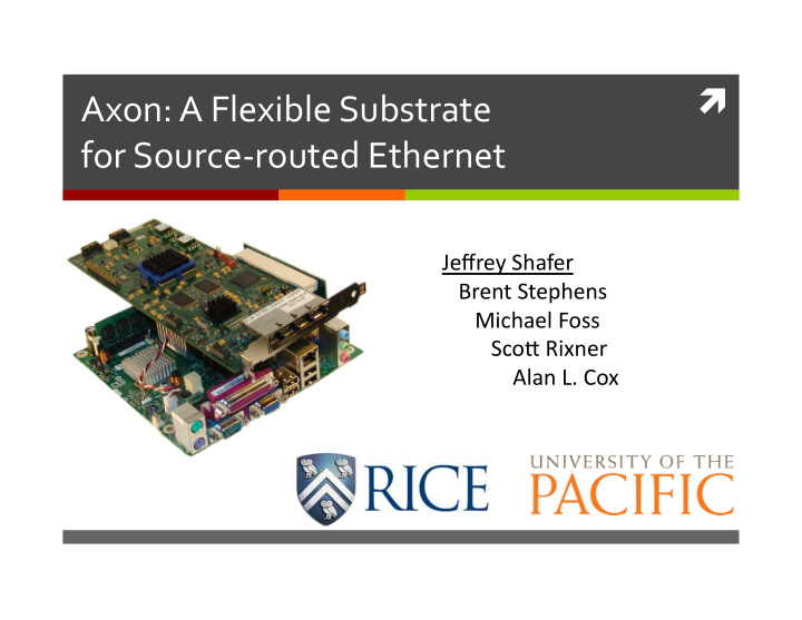 axon a flexible substrate for source routed ethernet