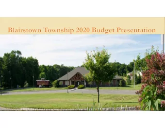 Budget Presentation 2020  Blairstown Township Committee  General Township Information  Web Site: