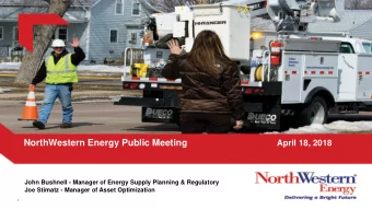 NorthWestern Energy Public Meeting  April 18, 2018  John Bushnell - Manager of Energy Supply