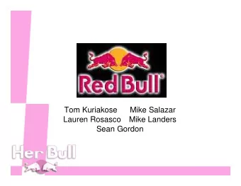 Tom Kuriakose  Mike Salazar  Lauren Rosasco  Mike Landers  Sean Gordon  Sean Gordon  Her Bull