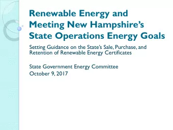 Renewable Energy and  Meeting New Hampshires State Operations Energy Goals  Setting Guidance on
