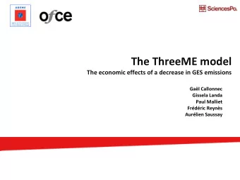 The ThreeME model  The economic effects of a decrease in GES emissions  Gal Callonnec  Gissela
