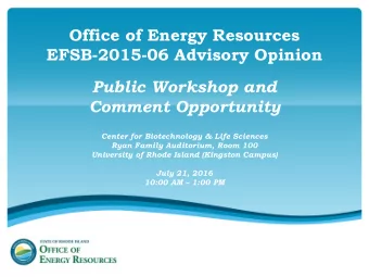 Office of Energy Resources  EFSB-2015-06 Advisory Opinion  Public Workshop and  Comment Opportunity
