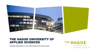 THE  THE HA  HAGUE  GUE UNIVERS  UNIVERSITY  ITY OF  OF  APP  APPLIED  LIED SCIENC  SCIENCES  ES