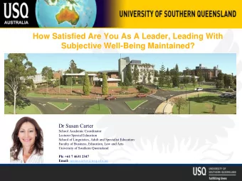 How Satisfied Are You As A Leader, Leading With  Subjective Well-Being Maintained?  Dr Susan Carter