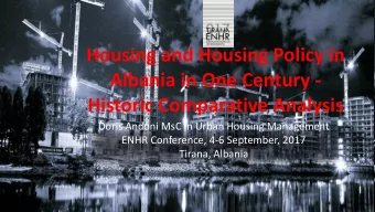 Albania in One Century - Historic Comparative Analysis  Doris Andoni MsC in Urban Housing