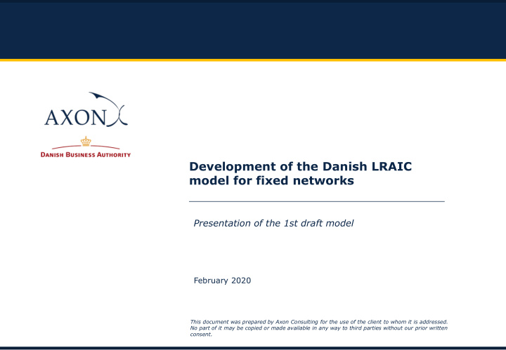 development of the danish lraic model for fixed networks