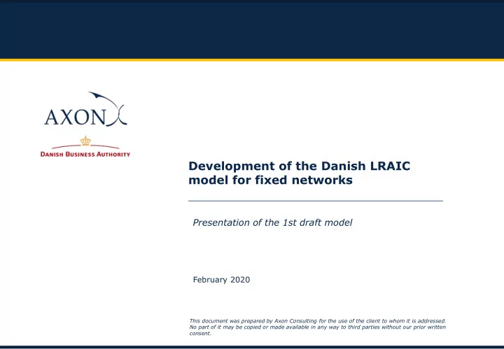 development of the danish lraic model for fixed networks