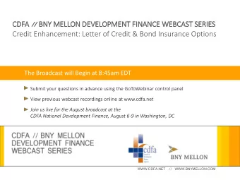 CDFA / / BNY MELLON DE  DEVELOPMENT FIN  FINANCE WEBCAST SE  SERIES  Credit Enhancement: Letter of