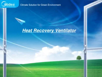 Heat Recovery Ventilator  W ith air conditioner perfectly com bination  To create a clear healthy