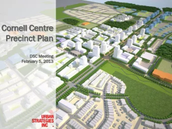 Cornell  nell Cen  entr  tre  e  Precinct  ecinct Plan  an  DSC Meet  eting  ng  Februar  ary 5,