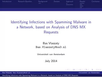 Identifying Infections with Spamming Malware in  a Network, based on Analysis of DNS MX  Requests