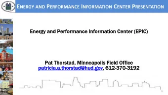 EPIC P ROCESS ( CON  T )  Specific Cap Fund grant year is announced/awarded, PHA submits