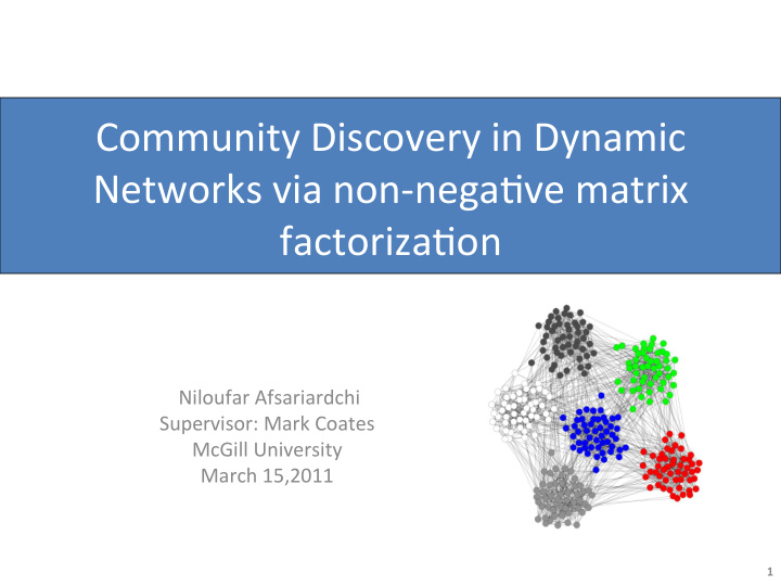 community discovery in dynamic networks via non nega6ve