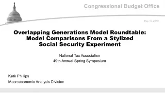 Congressional Budget Office  May 16, 2019  Overlapping Generations Model Roundtable:  Model