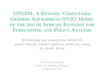 UPGEM: A Dynamic Computable  General Equilibrium (CGE) Model  of the South African Economy for