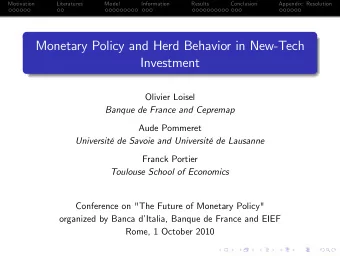 Monetary Policy and Herd Behavior in New-Tech  Investment  Olivier Loisel  Banque de France and