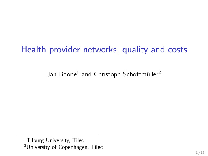 health provider networks quality and costs
