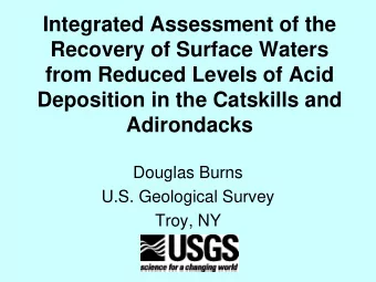 Integrated Assessment of the  Recovery of Surface Waters  from Reduced Levels of Acid  Deposition
