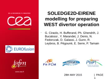 SOLEDGE2D-EIRENE  modelling for preparing  WEST divertor operation  G. Ciraolo, H. Bufferand, Ph.