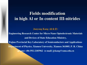 Fields modification  Fields modification  in high Al or In content III-  -nitrides  nitrides  in