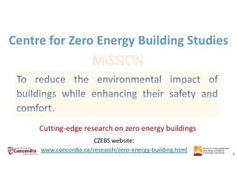 Centre for Zero Energy Building Studies Cutting  edge research on zero energy buildings CZEBS
