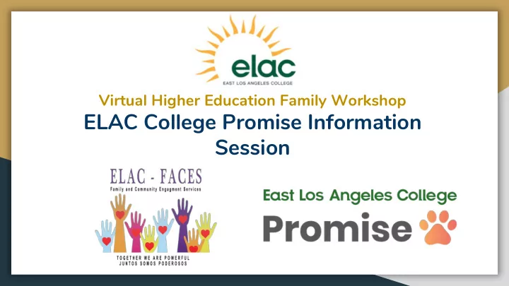 elac college promise information session welcome