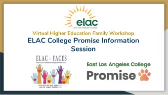 ELAC College Promise Information  Session  Welcome!  Elsa Tinoco, Parent and Community Engagement
