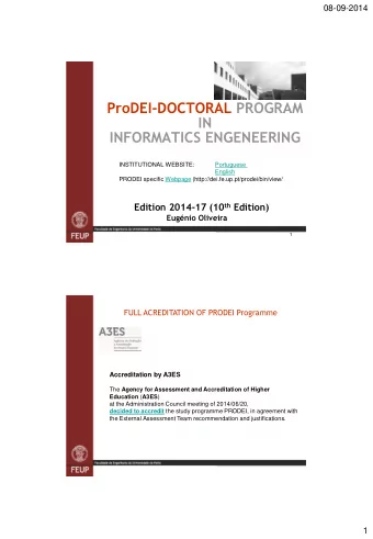 ProDEI-DOCTORAL PROGRAM  IN  INFORMATICS ENGENEERING  INSTITUTIONAL WEBSITE:  Portuguese  English