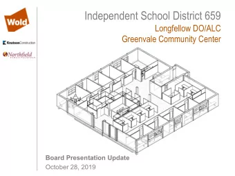 Independent School District 659  Longfellow DO/ALC  Greenvale Community Center  Board Presentation