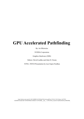 Introduction  One of the more challenging problems in real time games is autonomous navigation and