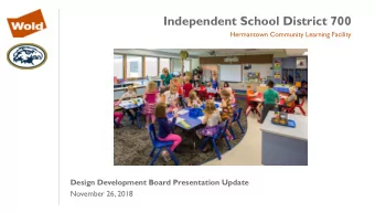 Independent School District 700  Hermantown Community Learning Facility  Design Development Board