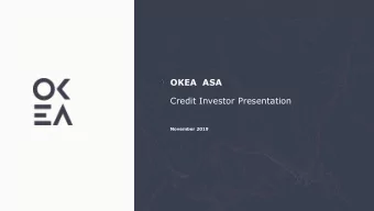 Credit Investor Presentation  November 2019  General and disclaimer  This presentation is prepared