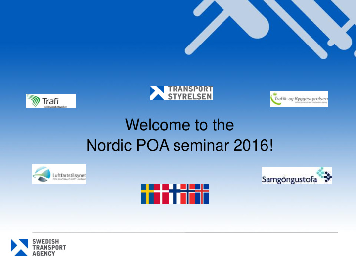welcome to the nordic poa seminar 2016 practical issues