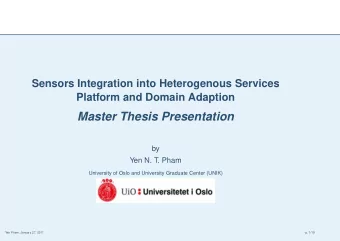Master Thesis Presentation  by  Yen N. T. Pham  University of Oslo and University Graduate Center