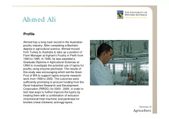 Ahmed Ali  Profile  Ahmed has a long track record in the Australian  poultry industry. After