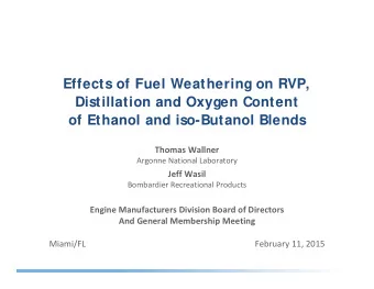 Effects of Fuel Weathering on RVP,  Distillation and Oxygen Content  of Ethanol and iso-Butanol