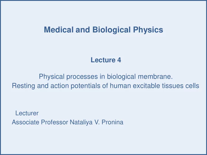 medical and biological physics lecture 4 physical