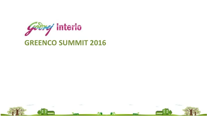 greenco summit 2016 about godrej