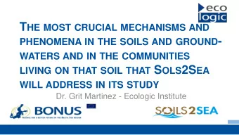 T HE MOST CRUCIAL MECHANISMS AND PHENOMENA IN THE SOILS AND GROUND - WATERS AND IN THE COMMUNITIES