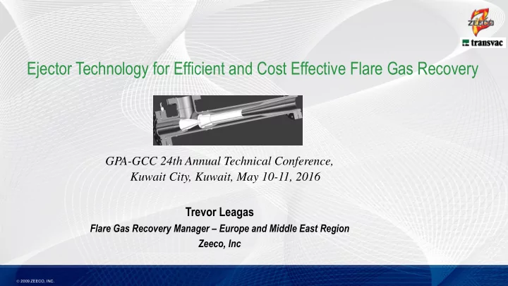 ejector technology for efficient and cost effective flare