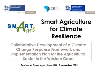 Smart Agriculture  for Climate  Resilience  Collaborative Development of a Climate  Change Response
