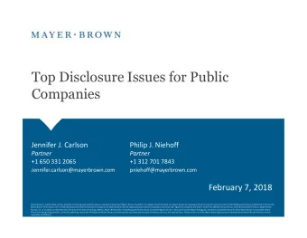 Top Disclosure Issues for Public  Companies  Jennifer J. Carlson  Philip J. Niehoff  Partner