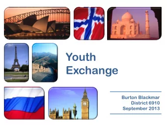 Exchange  Burton Blackmar  District 6910  September 2013  District 6910 and ESSEX  have joined