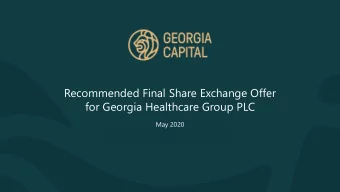 for Georgia Healthcare Group PLC  May 2020  DISCLAIMER  NOT FOR RELEASE, PUBLICATION, PRESENTATION