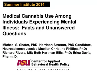 Illness:  Facts and Unanswered  Questions  Michael S. Shafer, PhD; Harrison Stratton, PhD