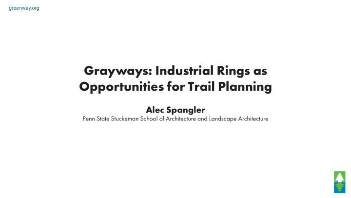 grayways industrial rings as opportunities for trail