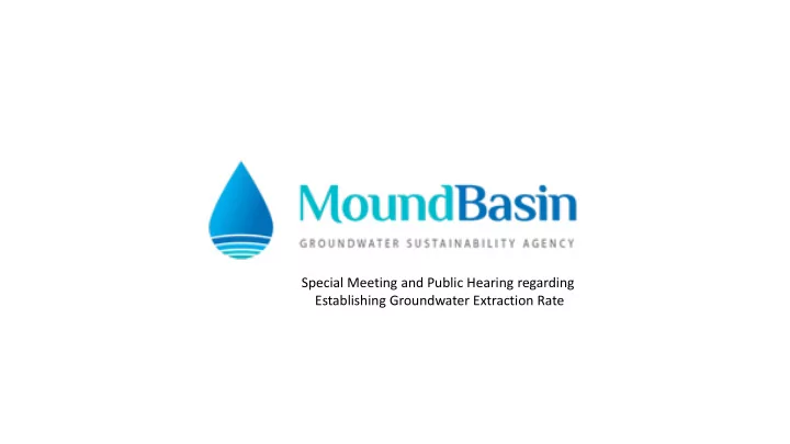 special meeting and public hearing regarding establishing